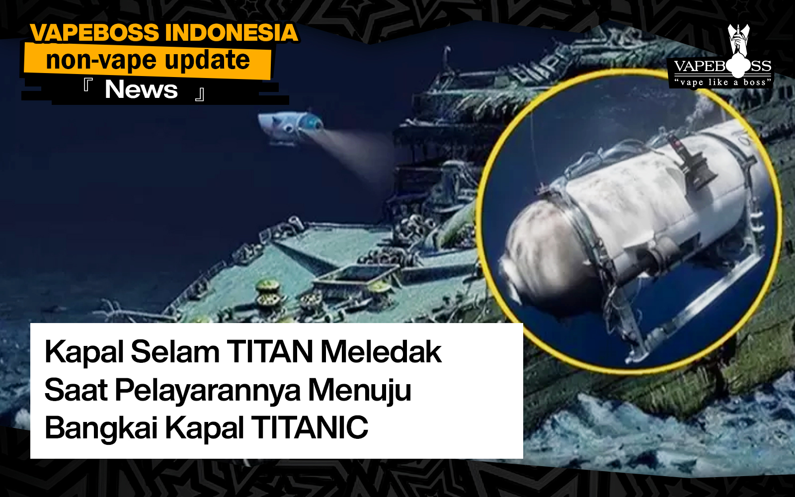 Kapal Selam TITAN Meledak Saat Pelayarannya Menuju Bangkai Kapal ...